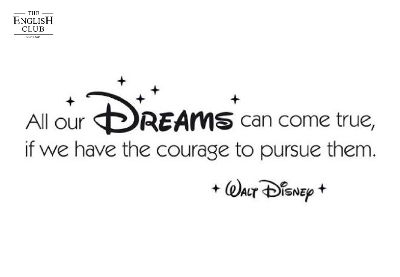 If i can dream. All our Dreams can come true, if we have the Courage to pursue them.. All our Dreams can come true if we. Dream надпись. Dreams come true обои.